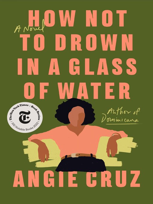 Title details for How Not to Drown in a Glass of Water by Angie Cruz - Available